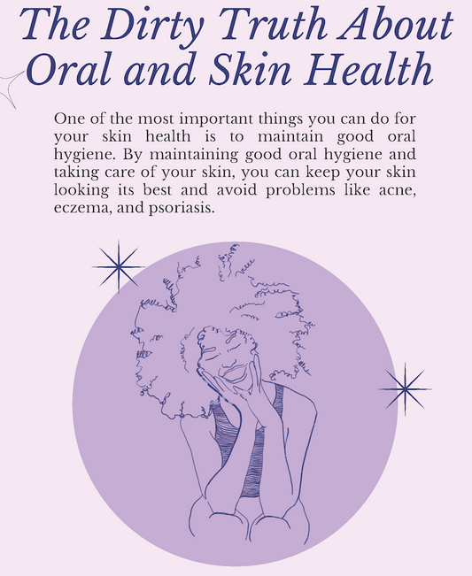 A Healthy Mouth Means Healthy Skin